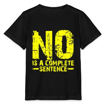 No is a complete sentence 17 - Stanley/Stella MINI CREATOR Kids’ T-Shirt - black - Front - Mikhail (115cm)