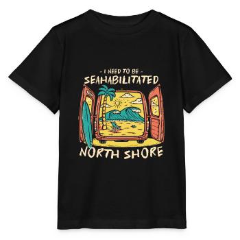 I Need To Be Seahabilitated North Shore Summer - Stanley/Stella MINI CREATOR Kids’ T-Shirt - black - Front - Mikhail (115cm)