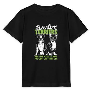 Les terriers de Boston sont comme des croustilles que vous ne pouvez pas - T-shirt bio MINI CREATOR Stanley/Stella Enfant - noir - Devant - Mikhail (115cm)