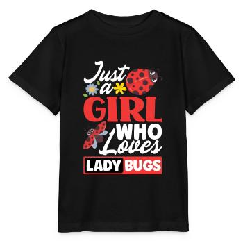 Ladybug Ladybirds Entomology Just A Girl Who - Stanley/Stella Kinder T-Shirt MINI CREATOR  - Schwarz - Vorne - Mikhail (115cm)