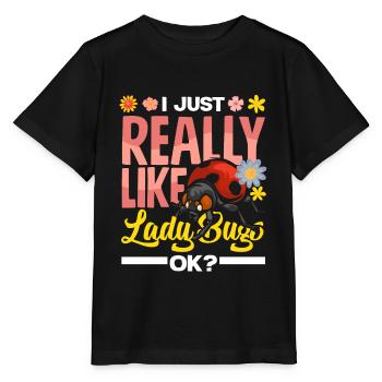 Ladybug Entomology Ladybirds I Just Really Like - Stanley/Stella Kinder T-Shirt MINI CREATOR  - Schwarz - Vorne - Mikhail (115cm)
