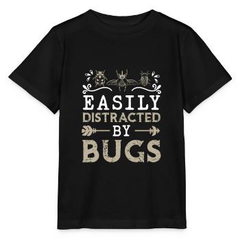 Easily Distracted By Bugs Funny Entomologist Bug - Stanley/Stella MINI CREATOR Kids’ T-Shirt - black - Front - Mikhail (115cm)
