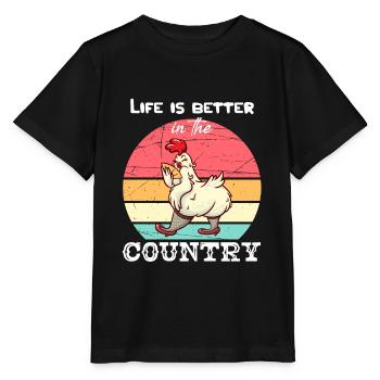 Life Is Better In The Country I Funny Chicken - Stanley/Stella MINI CREATOR Kids’ T-Shirt - black - Front - Mikhail (115cm)
