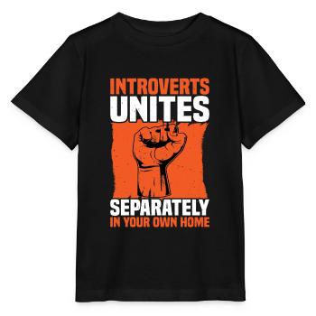 Les introvertis s’unissent séparément dans votre propre maison - T-shirt bio MINI CREATOR Stanley/Stella Enfant - noir - Devant - Mikhail (115cm)