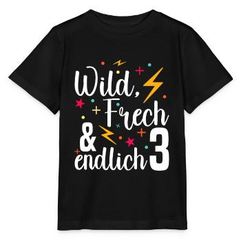 Wild Frech Endlich 3 - 3. Geburtstag Geschenk - Stanley/Stella Kinder T-Shirt MINI CREATOR  - Schwarz - Vorne - Mikhail (115cm)