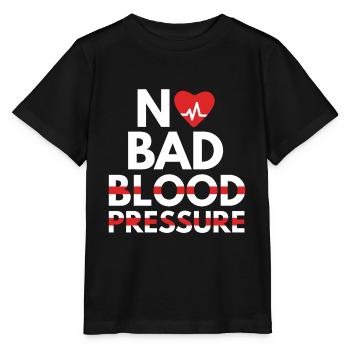 No Bad Blood Pressure - Stanley/Stella MINI CREATOR Kids’ T-Shirt - black - Front - Mikhail (115cm)