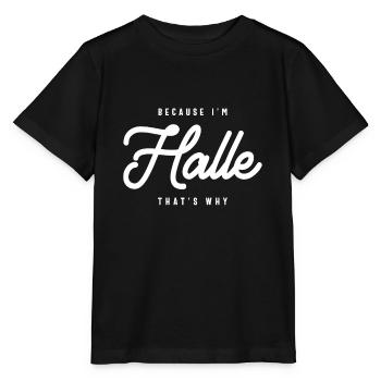 Because I'm Halle That's Why Personalized Name - Stanley/Stella MINI CREATOR Kids’ T-Shirt - black - Front - Mikhail (115cm)