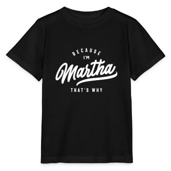 Weil ich Martha bin, deshalb personalisierter Name - Stanley/Stella Kinder T-Shirt MINI CREATOR  - Schwarz - Vorne - Mikhail (115cm)