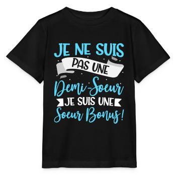 Je ne suis pas une demi soeur mais une soeur bonus - T-shirt bio MINI CREATOR Stanley/Stella Enfant - noir - Devant - Mikhail (115cm)