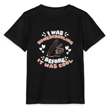 Homeschooling Before It Was Cool Humour Home - T-shirt bio MINI CREATOR Stanley/Stella Enfant - noir - Devant - Mikhail (115cm)