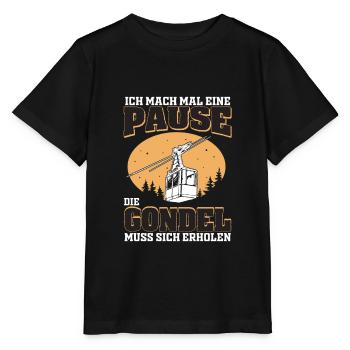 Pause Bergbahn Gondel Seilbahn Lustig - Stanley/Stella Kinder T-Shirt MINI CREATOR  - Schwarz - Vorne - Mikhail (115cm)