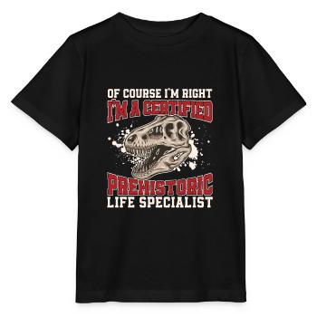 Of Course I'm Right Funny Paléontology For A - T-shirt bio MINI CREATOR Stanley/Stella Enfant - noir - Devant - Mikhail (115cm)