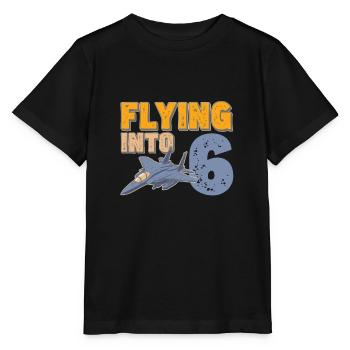 Flying Into 6 Fighter Jet Year Old 6th Birthday - Stanley/Stella MINI CREATOR Kids’ T-Shirt - black - Front - Mikhail (115cm)