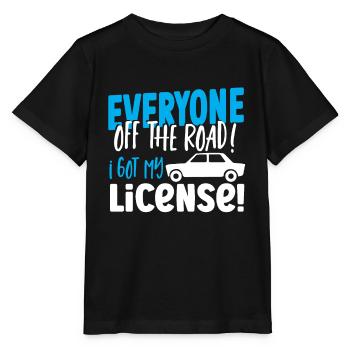 Everyone Off The Road! I Got My License! New - Stanley/Stella MINI CREATOR Kids’ T-Shirt - black - Front - Mikhail (115cm)