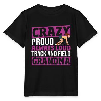 Crazy Proud Always Loud Track And Field Grandma - Stanley/Stella MINI CREATOR Kids’ T-Shirt - black - Front - Mikhail (115cm)