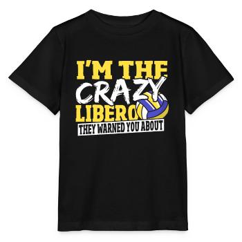 I'm The Crazy Libero They Warned You About - Stanley/Stella MINI CREATOR Kids’ T-Shirt - black - Front - Mikhail (115cm)