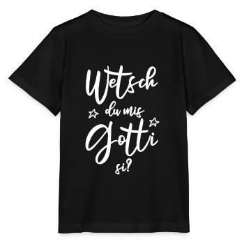 Wetsch du mis Gotti si Patentante Taufgotti Götti - Stanley/Stella Kinder T-Shirt MINI CREATOR  - Schwarz - Vorne - Mikhail (115cm)