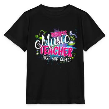 Instant Music Teacher Just Add Coffee - Stanley/Stella MINI CREATOR Kids’ T-Shirt - black - Front - Mikhail (115cm)