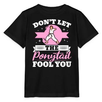 Don't Let The Ponytail Fool You MMA Taekwondo Girl - Stanley/Stella MINI CREATOR Kids’ T-Shirt - black - Front - Mikhail (115cm)