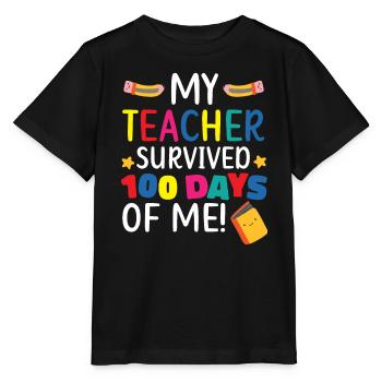 My Teacher Survived 100 Days Of Me Student Pupil - Stanley/Stella MINI CREATOR Kids’ T-Shirt - black - Front - Mikhail (115cm)