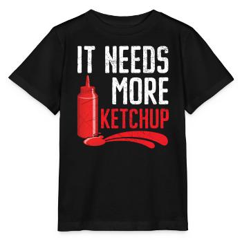 It Needs More Ketchup King Ketchup Queen - Stanley/Stella MINI CREATOR Kids’ T-Shirt - black - Front - Mikhail (115cm)