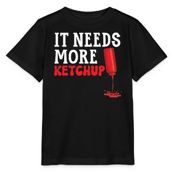 It Needs More Ketchup King Ketchup Queen - Stanley/Stella MINI CREATOR Kids’ T-Shirt - black - Front - Mikhail (115cm)