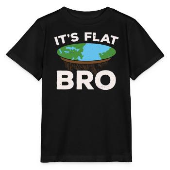 It's Flat Bro Flat Earth Society Flat Earther - Stanley/Stella MINI CREATOR Kids’ T-Shirt - black - Front - Mikhail (115cm)