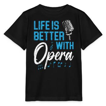 Life Is Better With Opera Theater Opera Singer - Stanley/Stella MINI CREATOR Kids’ T-Shirt - black - Front - Mikhail (115cm)