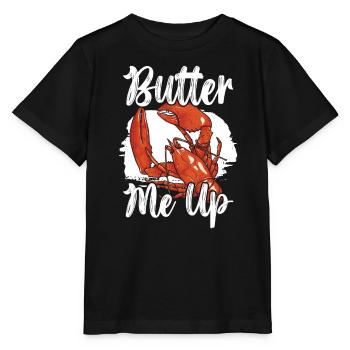 Butter Me Up Crawfish Eater Seafood Lobster Lover - T-shirt bio MINI CREATOR Stanley/Stella Enfant - noir - Devant - Mikhail (115cm)