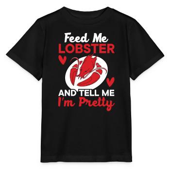 Nourrissez-moi de homard et dites-moi que je suis une jolie écrevisse - T-shirt bio MINI CREATOR Stanley/Stella Enfant - noir - Devant - Mikhail (115cm)