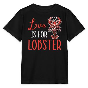 L’amour est pour le homard mangeur d’écrevisses Fruits de mer Homard - T-shirt bio MINI CREATOR Stanley/Stella Enfant - noir - Devant - Mikhail (115cm)