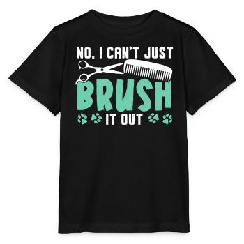 Non, je ne peux pas simplement le brosser toiletteur pour chiens - T-shirt bio MINI CREATOR Stanley/Stella Enfant - noir - Devant - Mikhail (115cm)