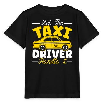 Lassen Sie den Taxifahrer damit umgehen Taxifahrer - Stanley/Stella Kinder T-Shirt MINI CREATOR  - Schwarz - Vorne - Mikhail (115cm)