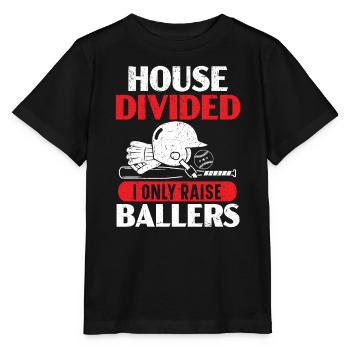 Haus geteilt Ich erziehe nur Ballers Baseball-Liebhaber - Stanley/Stella Kinder T-Shirt MINI CREATOR  - Schwarz - Vorne - Mikhail (115cm)