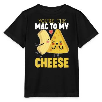 You're The Mac To My Cheese Eater Cheesy Food - Stanley/Stella MINI CREATOR Kids’ T-Shirt - black - Front - Mikhail (115cm)