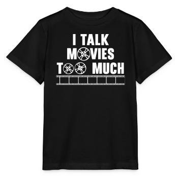 Je parle trop de films Cinéphile Film Cinéma - T-shirt bio MINI CREATOR Stanley/Stella Enfant - noir - Devant - Mikhail (115cm)