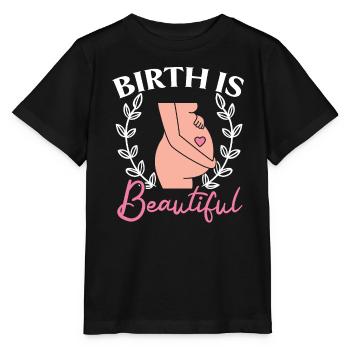 Birth Is Beautiful Midwifery Childbirth Midwife - Stanley/Stella MINI CREATOR Kids’ T-Shirt - black - Front - Mikhail (115cm)