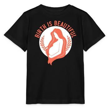 Birth Is Beautiful Midwifery Childbirth Midwife - Stanley/Stella MINI CREATOR Kids’ T-Shirt - black - Front - Mikhail (115cm)