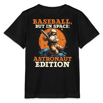 Baseball Astronaut Baseball Player Outerspace - Stanley/Stella MINI CREATOR Kids’ T-Shirt - black - Front - Mikhail (115cm)