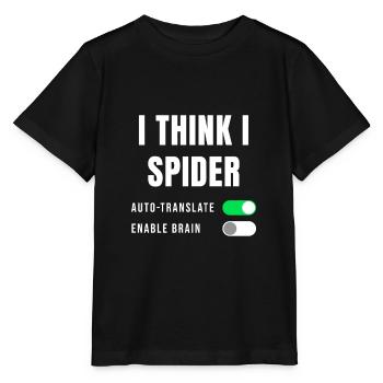 Idée cadeau Proverbe Denglisch I think I Spider - T-shirt bio MINI CREATOR Stanley/Stella Enfant - noir - Devant - Mikhail (115cm)