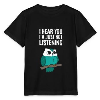 Ich höre dich, ich höre nur nicht zu Niedliche - Stanley/Stella Kinder T-Shirt MINI CREATOR  - Schwarz - Vorne - Mikhail (115cm)