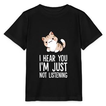 Ich höre dich, ich höre nur nicht zu Lustige Katze - Stanley/Stella Kinder T-Shirt MINI CREATOR  - Schwarz - Vorne - Mikhail (115cm)