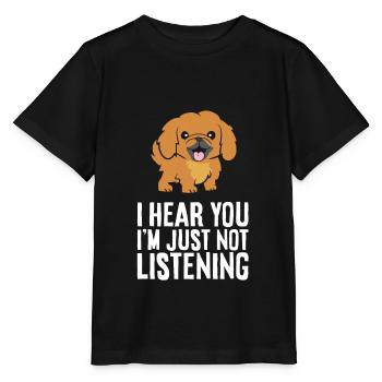 Pekinese Hund Ich höre dich, ich höre nur nicht - Stanley/Stella Kinder T-Shirt MINI CREATOR  - Schwarz - Vorne - Mikhail (115cm)