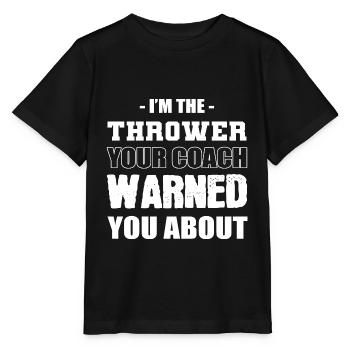 Ich bin der Werfer Athlet Geschenk - Stanley/Stella Kinder T-Shirt MINI CREATOR  - Schwarz - Vorne - Mikhail (115cm)