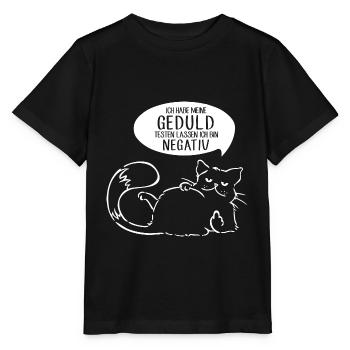 Ich habe meine Geduld testen lassen bin negativ - Stanley/Stella Kinder T-Shirt MINI CREATOR  - Schwarz - Vorne - Mikhail (115cm)