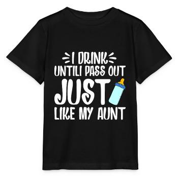 I DRINK UNTILI PASS OUT JUST LIKE MY AUNT - Stanley/Stella MINI CREATOR Kids’ T-Shirt - black - Front - Mikhail (115cm)
