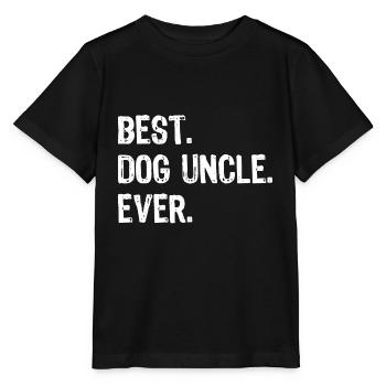 Best Dog Uncle Ever Funny Gift Father s Day Christ - Stanley/Stella MINI CREATOR Kids’ T-Shirt - black - Front - Mikhail (115cm)