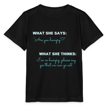 You: Are you hungry? - Stanley/Stella MINI CREATOR Kids’ T-Shirt - black - Front - Mikhail (115cm)