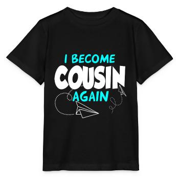 I'll be a cousin again - Stanley/Stella MINI CREATOR Kids’ T-Shirt - black - Front - Mikhail (115cm)