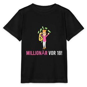 Millionaire before 18! - Stanley/Stella MINI CREATOR Kids’ T-Shirt - black - Front - Mikhail (115cm)
